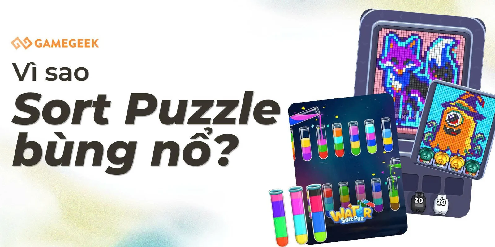 Khi một mechanic trở thành cả một thị trường: Vì sao Sort Puzzle bùng nổ?