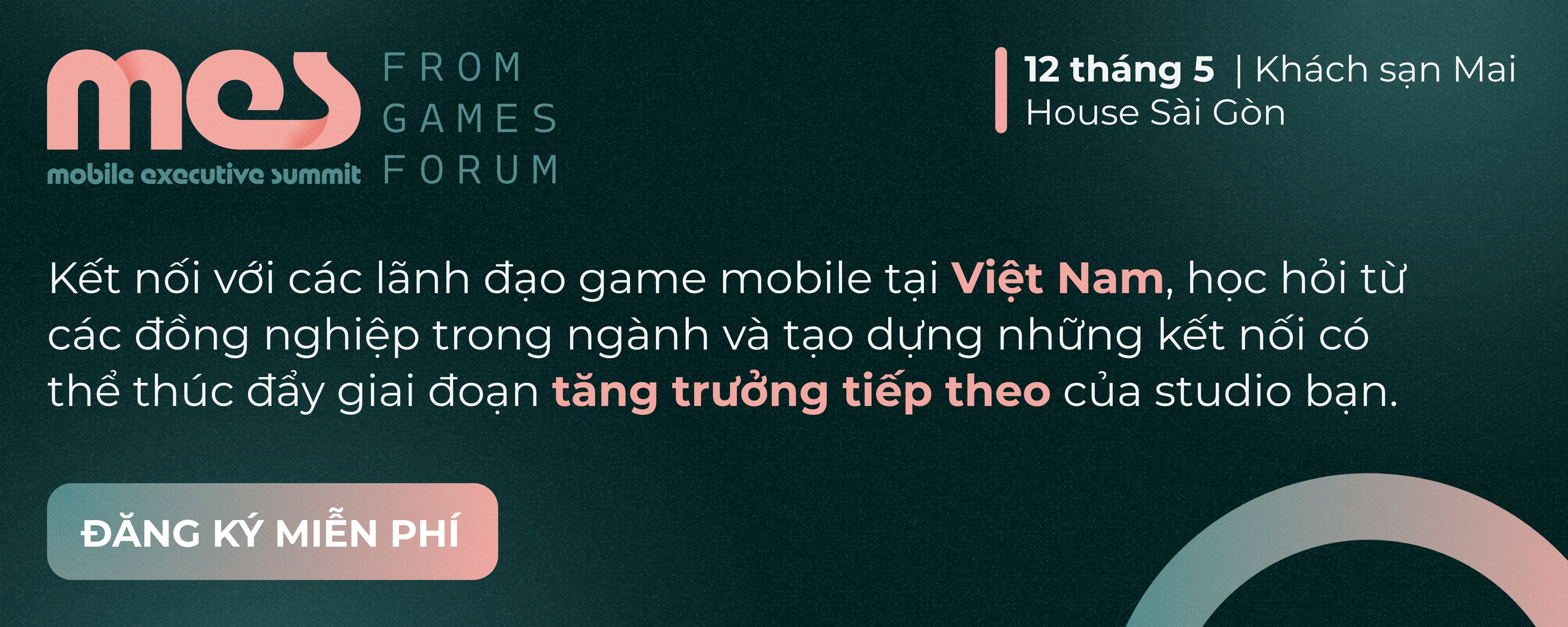 GAMESFORUM LẦN ĐẦU TIÊN TẠI TP. HCM VỚI SỰ KIỆN MOBILE EXECUTIVE SUMMIT